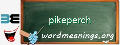 WordMeaning blackboard for pikeperch